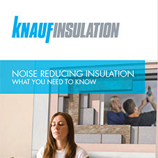 Knauf Insulation 'Consider Noise Insulation'